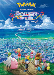 Pokemon the Movie The Power of Us 2018